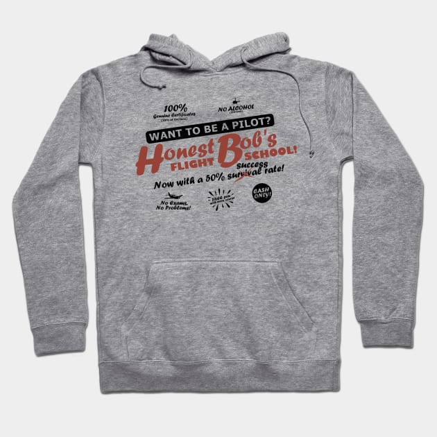 Honest Bob's Flight School Hoodie by TCP